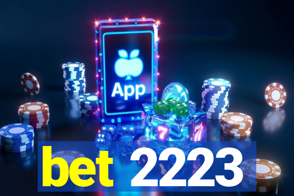 bet 2223